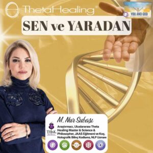 Theta Healing Sen ve Yaradan