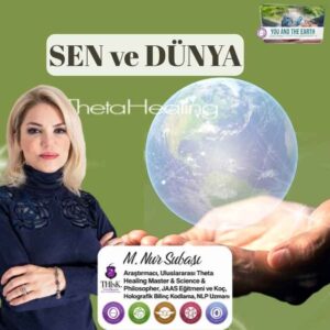 Theta Healing Sen ve Dünya