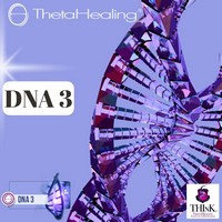 ThetaHealing DNA 3